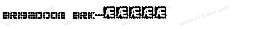 brigadoom brk字体转换